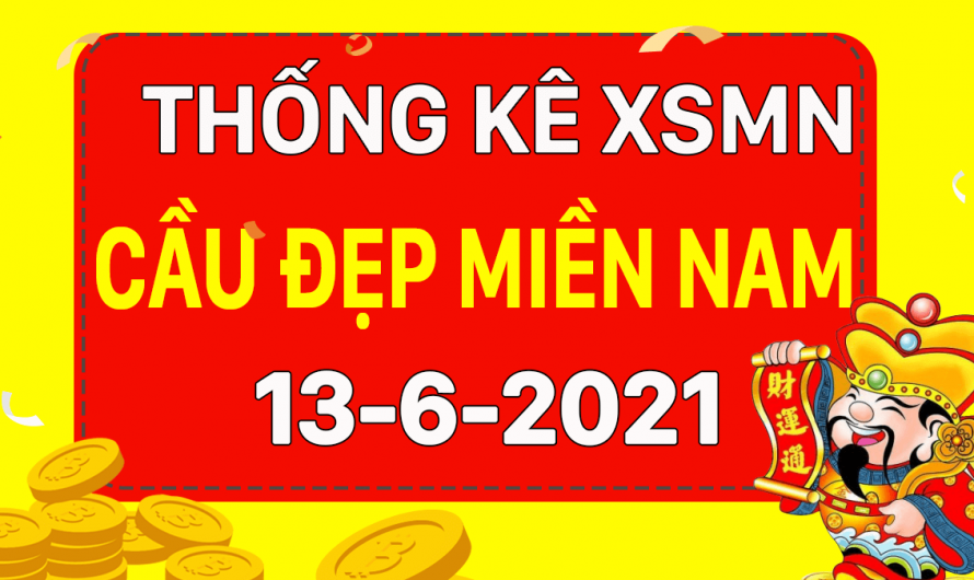 Dự đoán XSMN 13/6/2021, soi cầu kết quả Xổ Số Miền Nam 13-06-2021